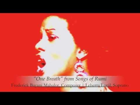 One Breath from Songs of Rumi | Frederick Bayani Mabalot, Composer