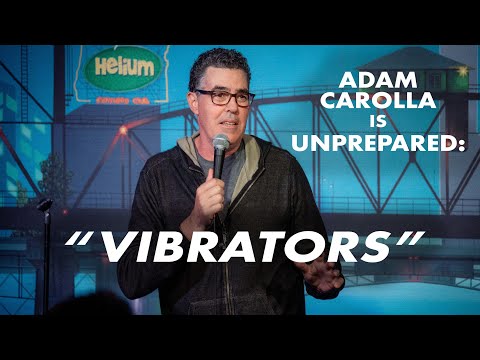 Vibrators - Adam Carolla is Unprepared
