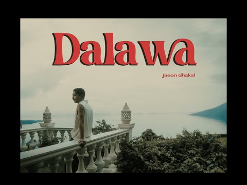 Jason Dhakal - Dalawa [Official Video]