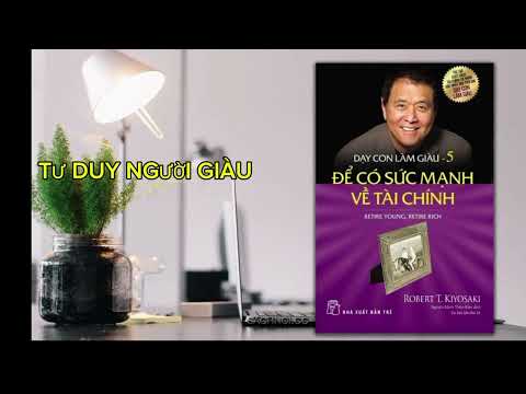 [sách nói] Day con làm giàu - phần 5 | Để có sức mạnh về tài chính| chương 1