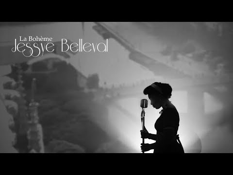 LA BOHÈME - JESSYE BELLEVAL