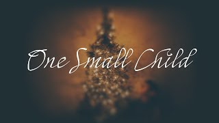 One Small Child