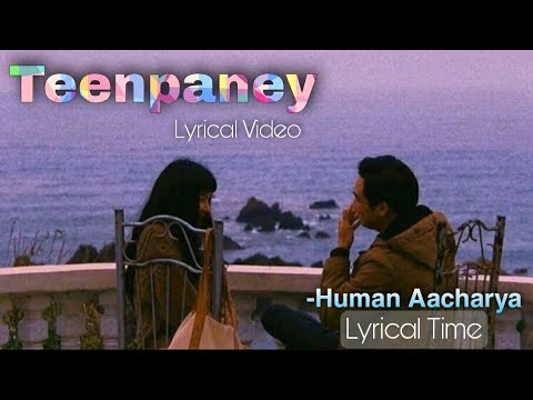 Teenpaney-Human Aacharya// Lyrical Video/ Lyrical Time