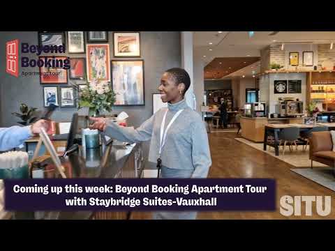 Beyond Booking - Staybridge Suites Vauxhall trailer