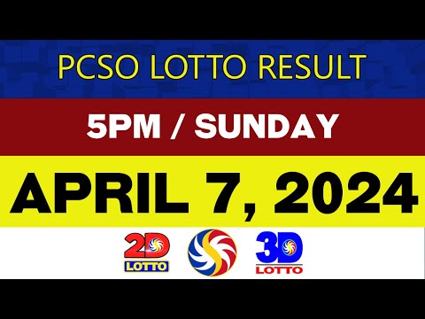 Lotto Results Today APRIL 7 2024 5PM PCSO 2D 3D 6/49 6/58