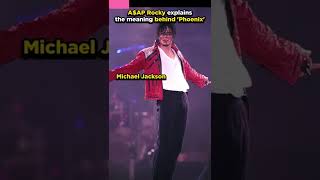 A$AP Rocky explains Michael Jackson line behind his song "Phoenix" 👀