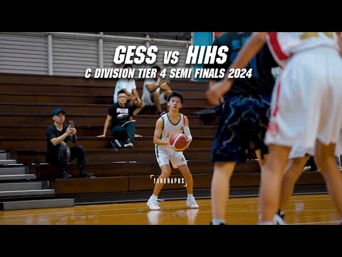 TIER 4 SEMI FINALS | GAN ENG SENG vs HIHS NSG C DIVISION TIER 4 SEMI FINALS 2024