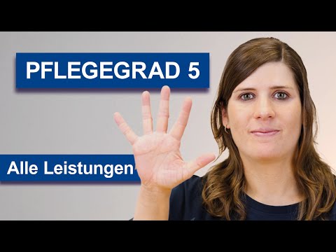 Pflegegrad 5: Geld, Leistungen & Ansprüche - das müsst ihr wissen!- Pflegestufe 5