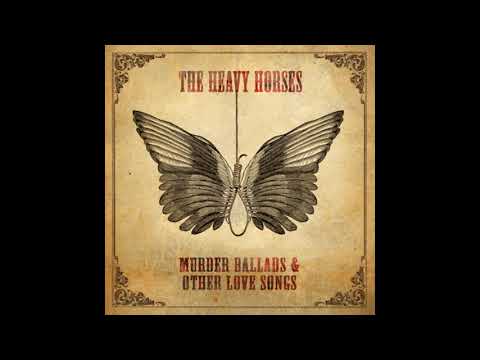 The Heavy Horses - Copper and Gold
