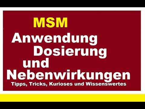 MSM Richtige Anwendung Dosierung Nebenwirkungen Wirkung Einnahme Schwefel Methylsulfonylmethan