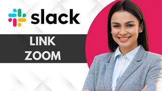 How To Link to Zoom to Slack Account | Step-by-Step Guide 2026