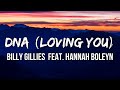 Billy Gillies - DNA (Loving You) feat. Hannah Boleyn (Lyrics)
