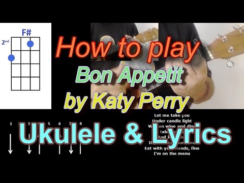 How to play Bon Appetit by Katy Perry Ukulele Cover