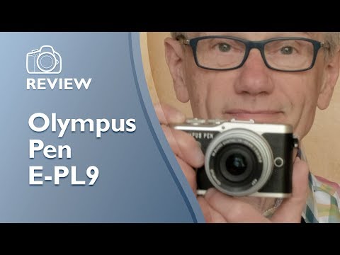 Olympus Pen E PL9 reviewed, demonstrated, explained