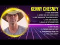 Best Songs Of Kenny Chesney Full Album 2024 Top 10 Songs
