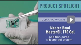 Product Spotlight:  MasterSil 170 Gel