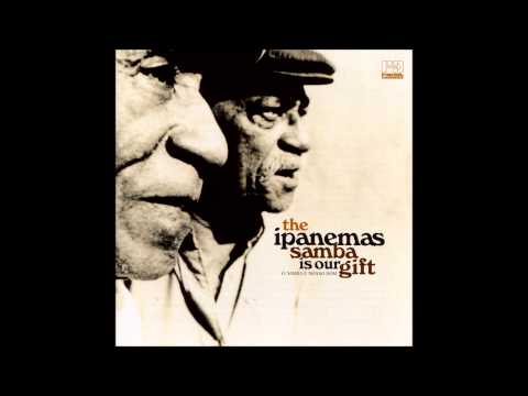 The Ipanemas - O Samba é O Meu Dom