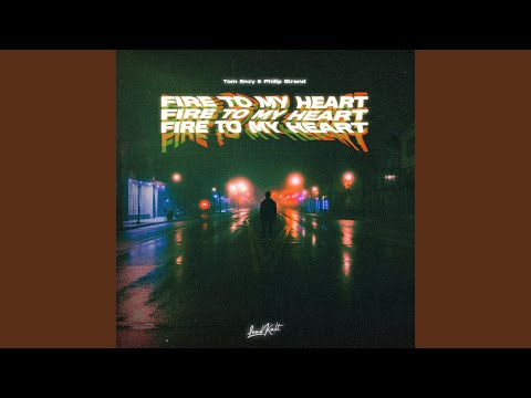 Fire to My Heart