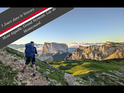 Le Vercors - 5 jours de Rando - Mont Aiguille, Grand Veymont, Lac de Monteynard
