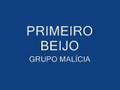 Primeiro Beijo - Grupo Malícia