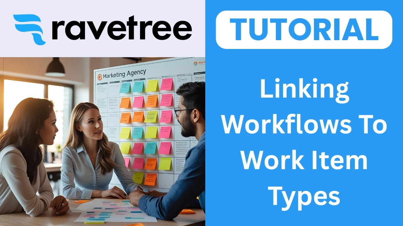 Ravetree Linking Workflow To Work Item Types