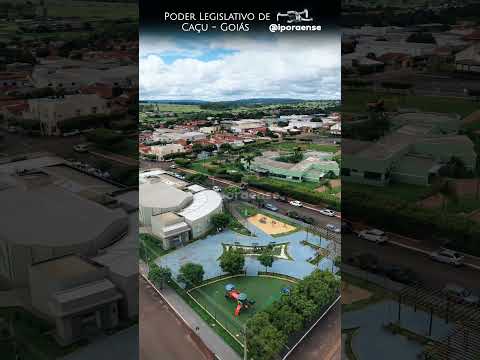 CAÇU GOIÁS, PROJETO VISÃO AÉREA - PODER LEGISLATIVO.