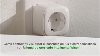 Schneider toma de corriente inteligente Wiser anuncio