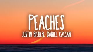 Justin Bieber - Peaches ft. Daniel Caesar, Giveon