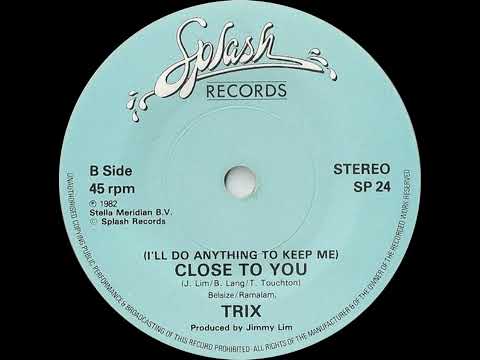 Trix - (I'll Do Anything to Keep Me) Close to You (HQ Audio)