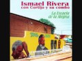 Ismael Rivera - Lo Tuyo Es Crónico