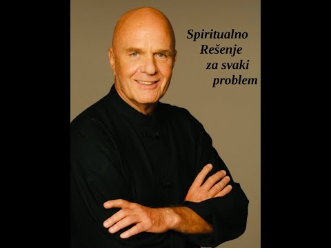 Vejn Dajer – Spiritualno resenje za svaki problem – Predavanje – Srpski prevod