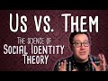 Social Identity Theory The Science Of Us Vs Them