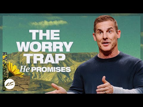 Finding Freedom From Your Worries