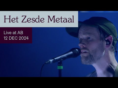 Het Zesde Metaal Live at AB - Ancienne Belgique