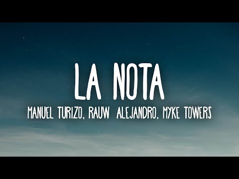 Manuel Turizo x Rauw Alejandro x Myke Towers - La Nota (Letra/Lyrics)