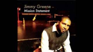 Jimmy Greene - Mission Statement