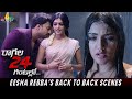 Eesha Rebba Back To Back Scenes Ragala 24 Gantallo Satyadev Latest Telugu Scenes