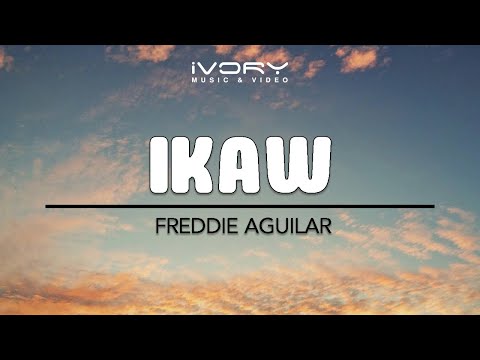 Freddie Aguilar - Ikaw (Official Lyric Video)