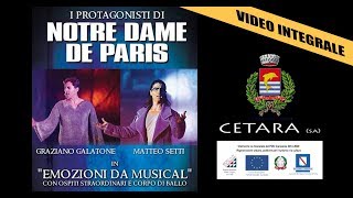 EMOZIONI DA MUSICAL - VIDEO INTEGRALE - i protagonisti di NOTRE DAME DE PARIS a Cetara (SA)