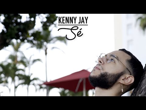 Sé - Kenny Jay (Official Video)