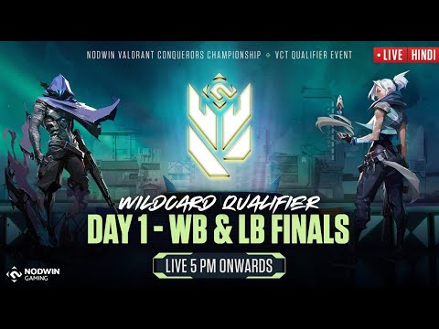 [Hindi] Valorant Conquerors Championship | Wildcard Qualifier - Day 1 | WB & LB Finals