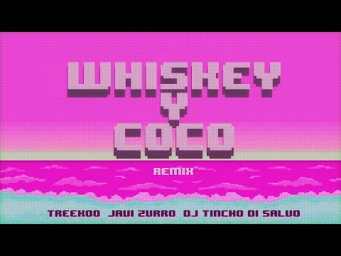 WHISKEY Y COCO [Cachengue] 🐯 Treekoo  Ft. Dj Javi Zurro & Tincho Di Salvo