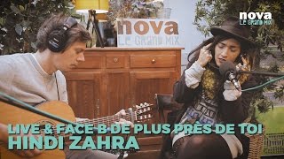 Hindi Zahra - Silence | Live &amp; Face B de Plus Près de toi - Nova