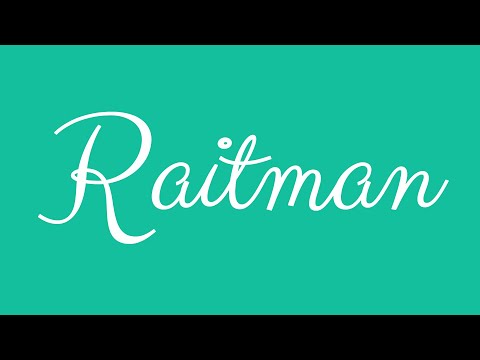 Learn how to Sign the Name Raitman Stylishly in Cursive Writing