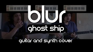 Blur - Ghost Ship (Guitar and Synth Cover)