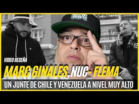 FLEMA - MARC GINALES X NUC (VIDEO RESEÑA) UN JUNTE HISTORICO VENEZUELA Y CHILE
