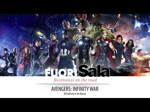 Avengers: Infinity War (2018) dei fratelli Russo | Recensione #FuoriSala