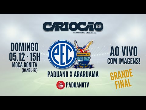 FINAL - PADUANO x Araruama AO VIVO | Carioca Série B2