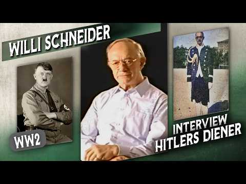 Interview mit Hitlers persönlichem Diener: Willi Schneider teilt seine Erlebnisse