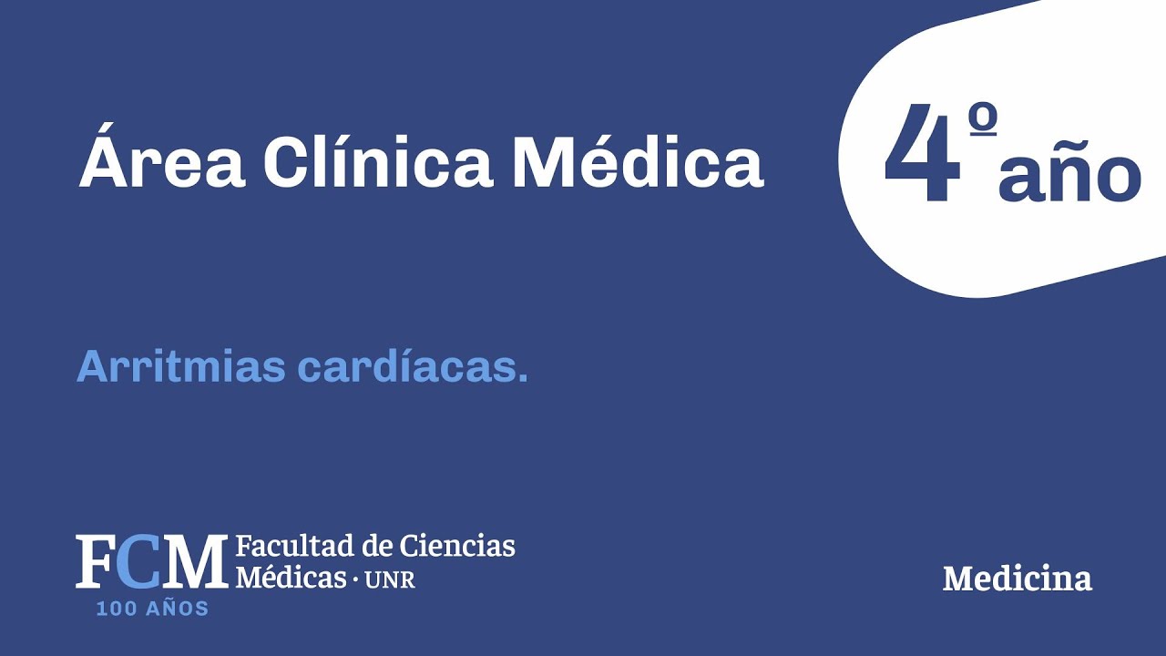 Área Clínica Médica - 4 año: Arritmias cardíacas